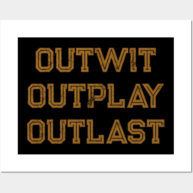 Outwit outplay outlast Wall Art by WordFandom